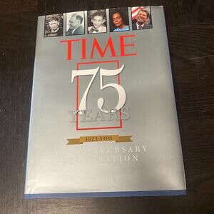 Time 1923-1998, 75 Years : An Anniversary Celebration by Kelly Knauer 1999